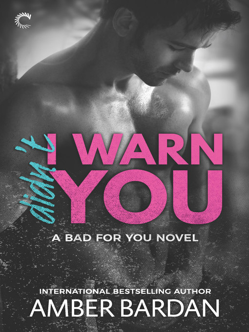 Title details for Didn't I Warn You by Amber Bardan - Available